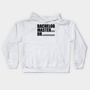 Doctor - Bachelor Master Dr. Kids Hoodie